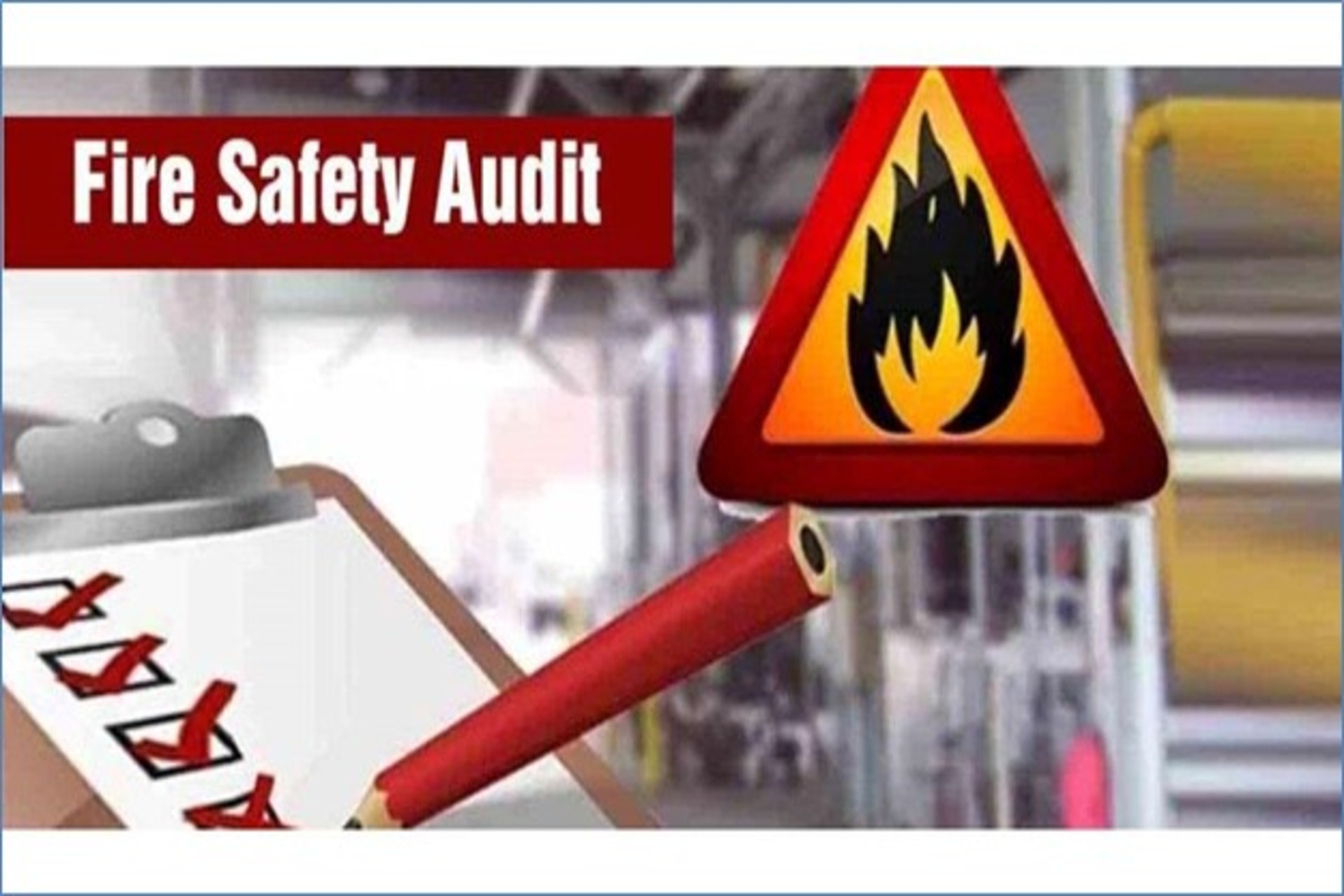 METHODOLOGY FOR FIRE AUDIT Study